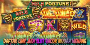 Daftar Link Judi Slot Gacor Terbaik dan Terpercaya Mudah Menang Nile Fortune